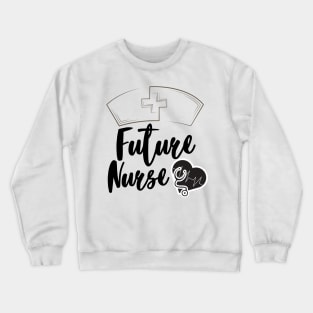 Future Nurse black text design with nurse hat, heart and stethoscope. Crewneck Sweatshirt